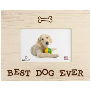 Dog Speak Frame 7x9 Best Dog Ever